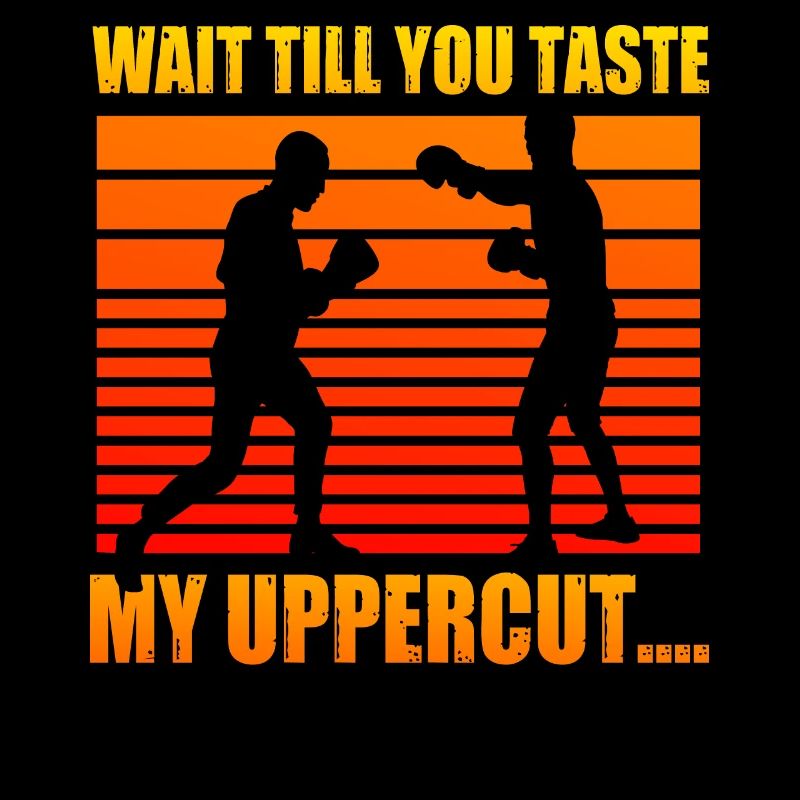 Attends de goûter mon uppercut