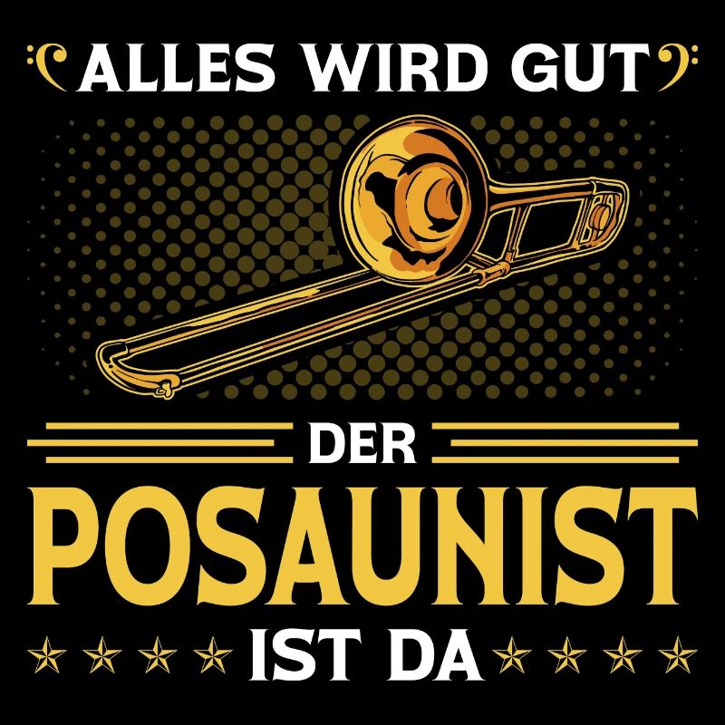 Posaune, Alles Wird Gut, Posaunist