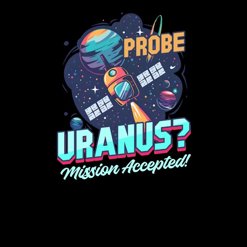 Uranus Sonde Uranus ? Mission acceptée!