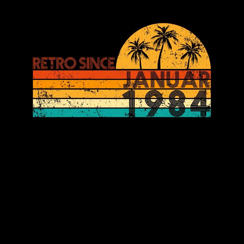 Retro since Januar 1984 - Geburtstag im Januar