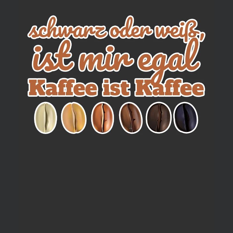 Kaffee Schwarz oder Weiß ist egal