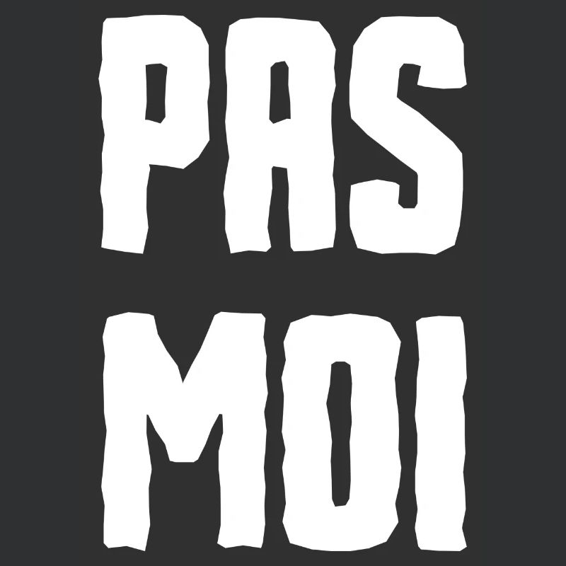 pas moi