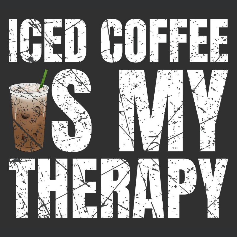 Iced Coffee Is My Therapy Eiskaffee