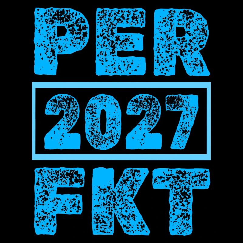 Perfektioniert 2027