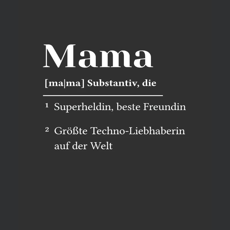 Definition Mama Mutter Mom Muttertag Techno Rave