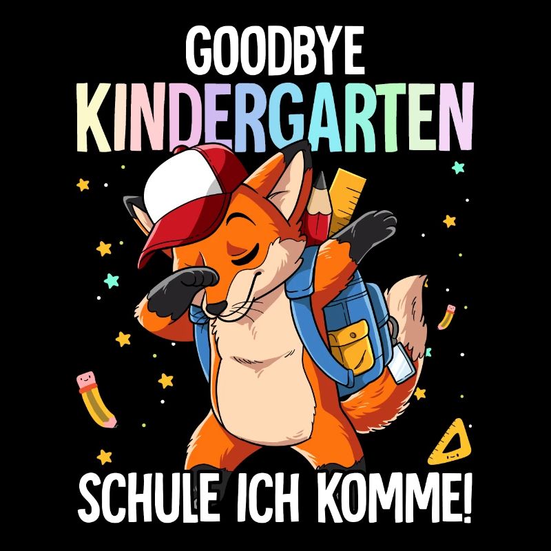 Goodbye Kindergarten Schule Ich Komme Einschulung