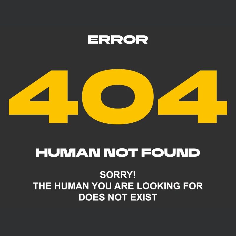 Error 404 Human not found