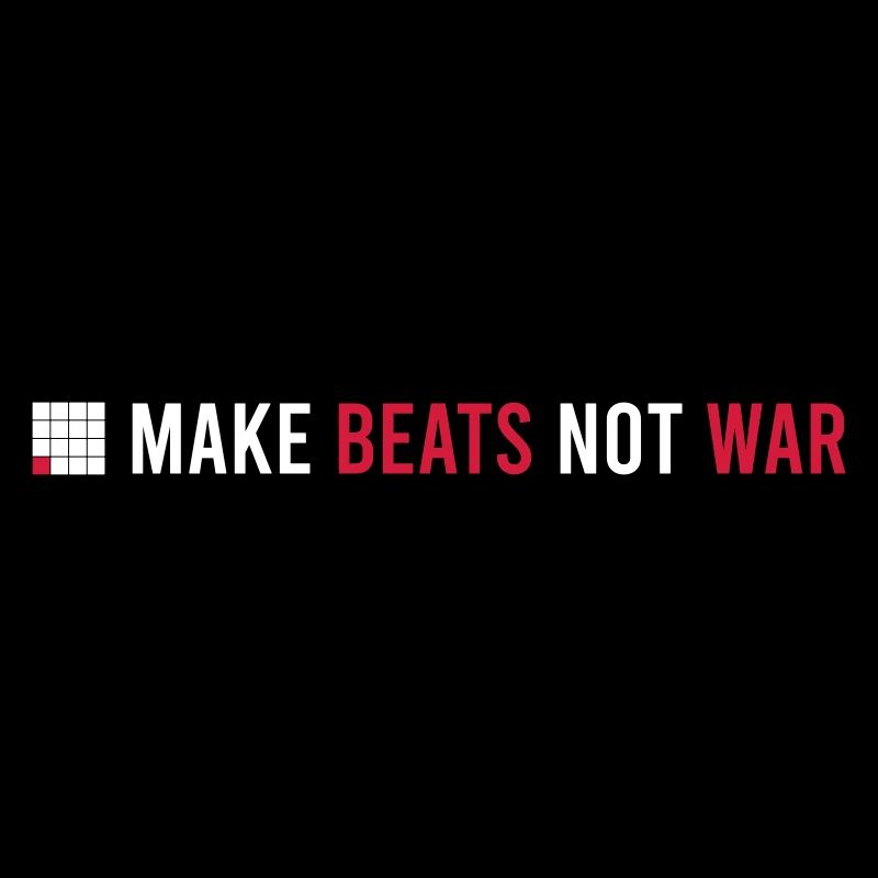 MAKE BEATS NOT WAR
