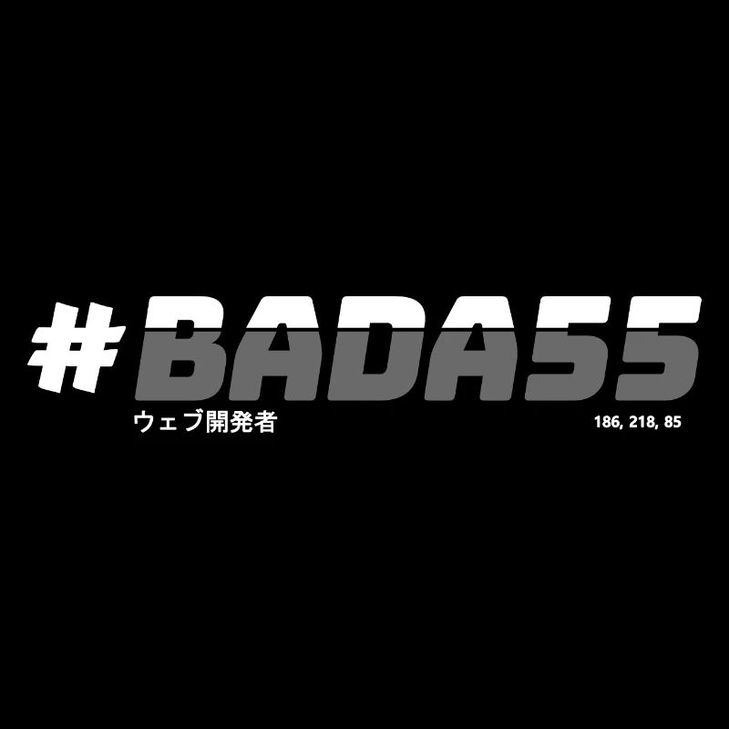 Badass web developer - #BADA55 (Monochrome, Dark)