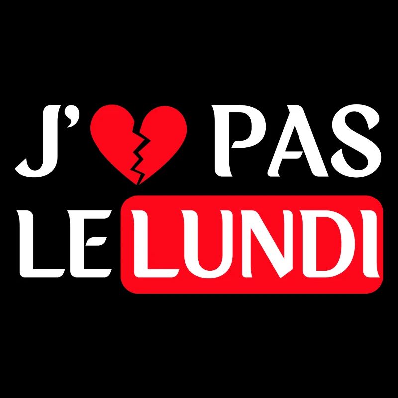 J'e n'aime pas le lundi - Version blanche