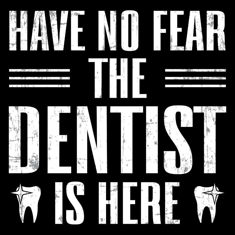 Dentist is here