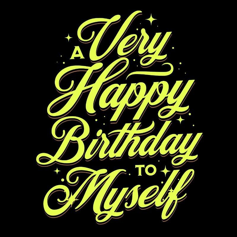 Un très joyeux anniversaire à moi-même