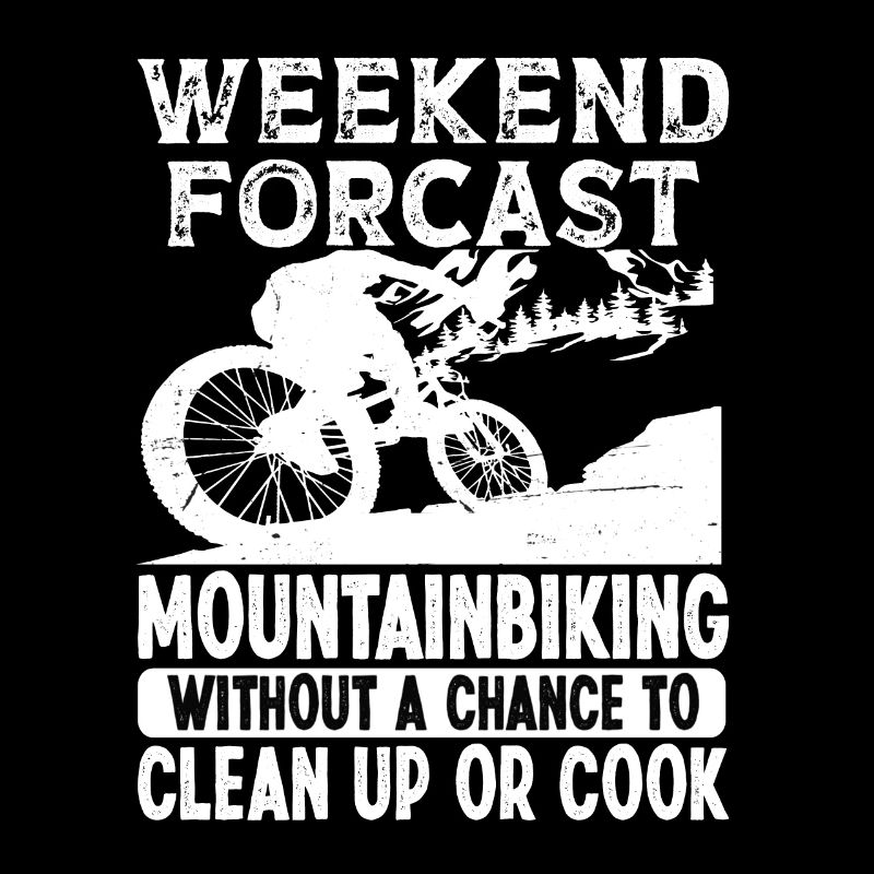 Weekend Forecast Mountainbiking with a