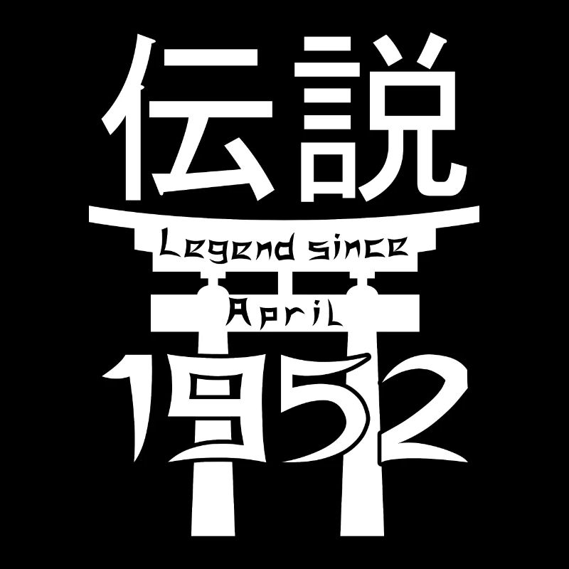 Legend since April 1952 Geburtstag Geschenk