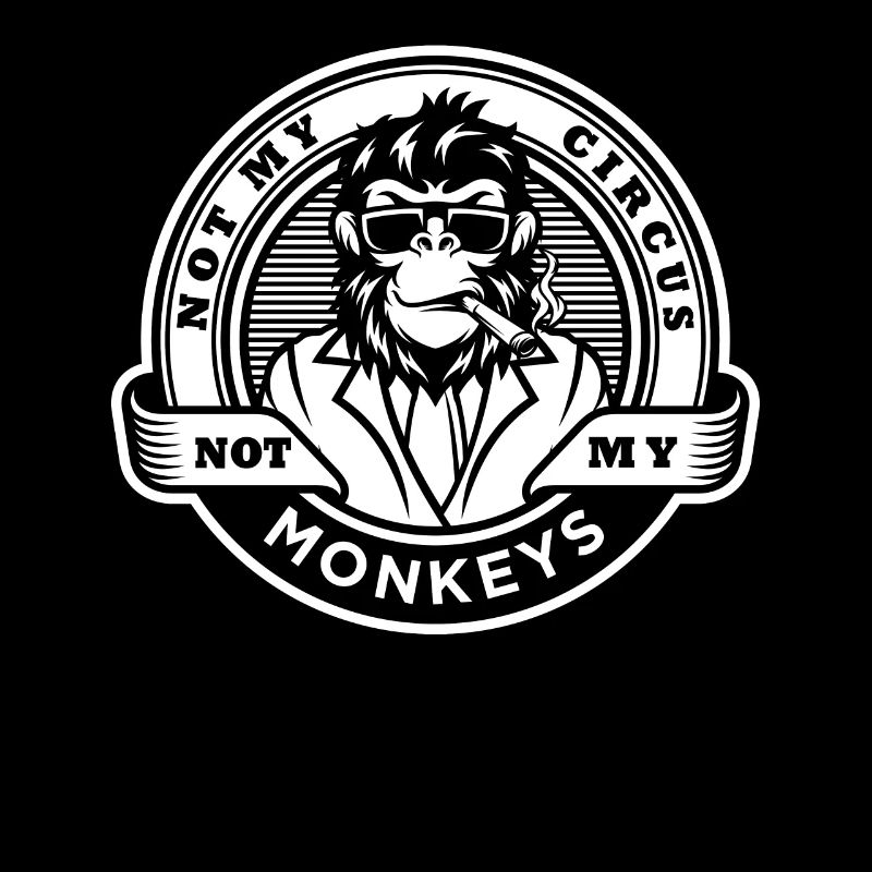 Pas mon cirque, pas mes singes !