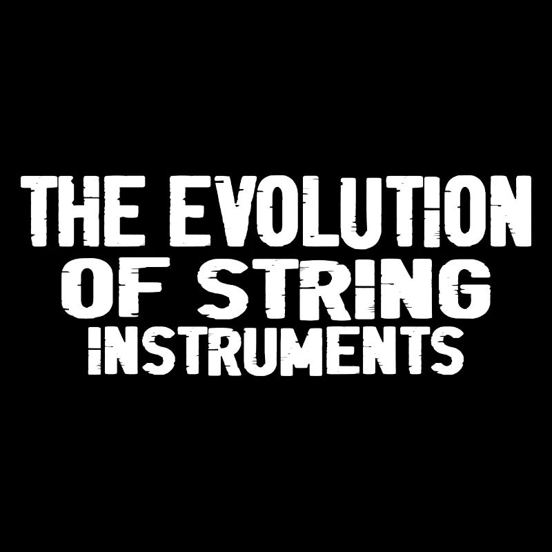 L’évolution des instruments à cordes 3