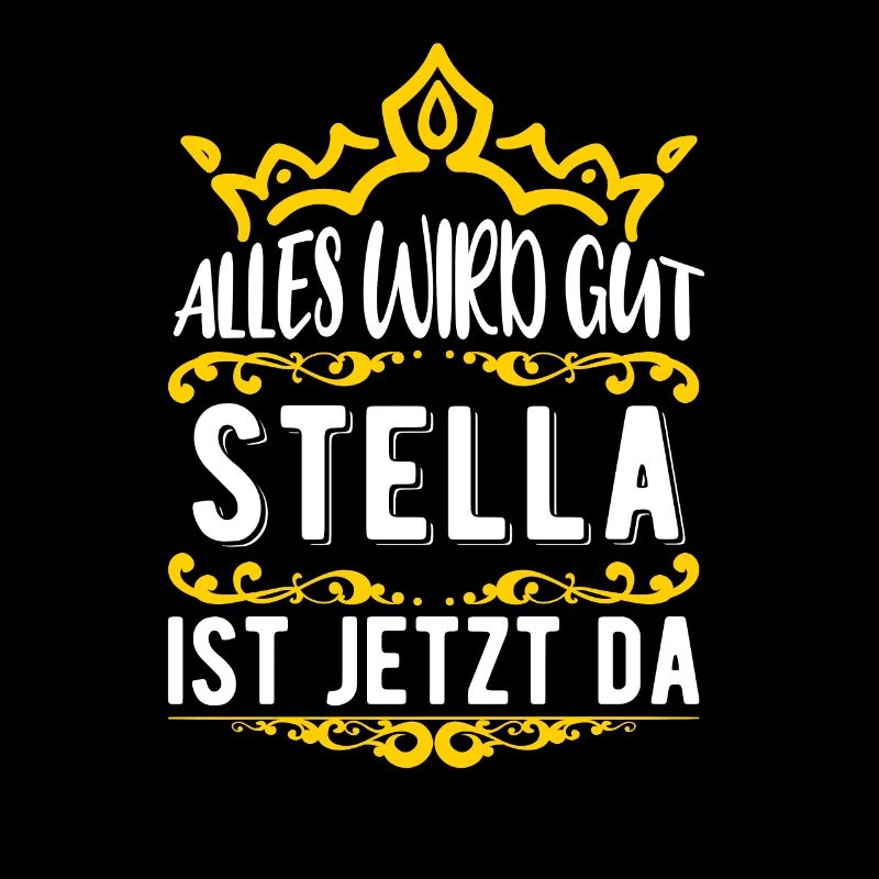 Stella - Alles wird gut! Stella ist jetzt da!