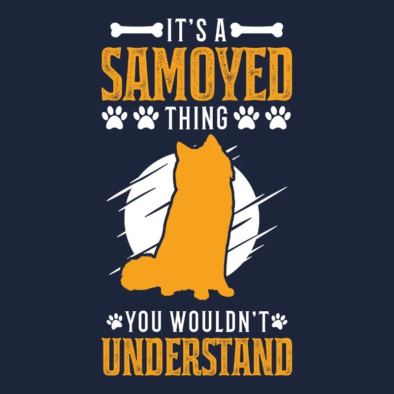It's a Samoyed thing Samojede