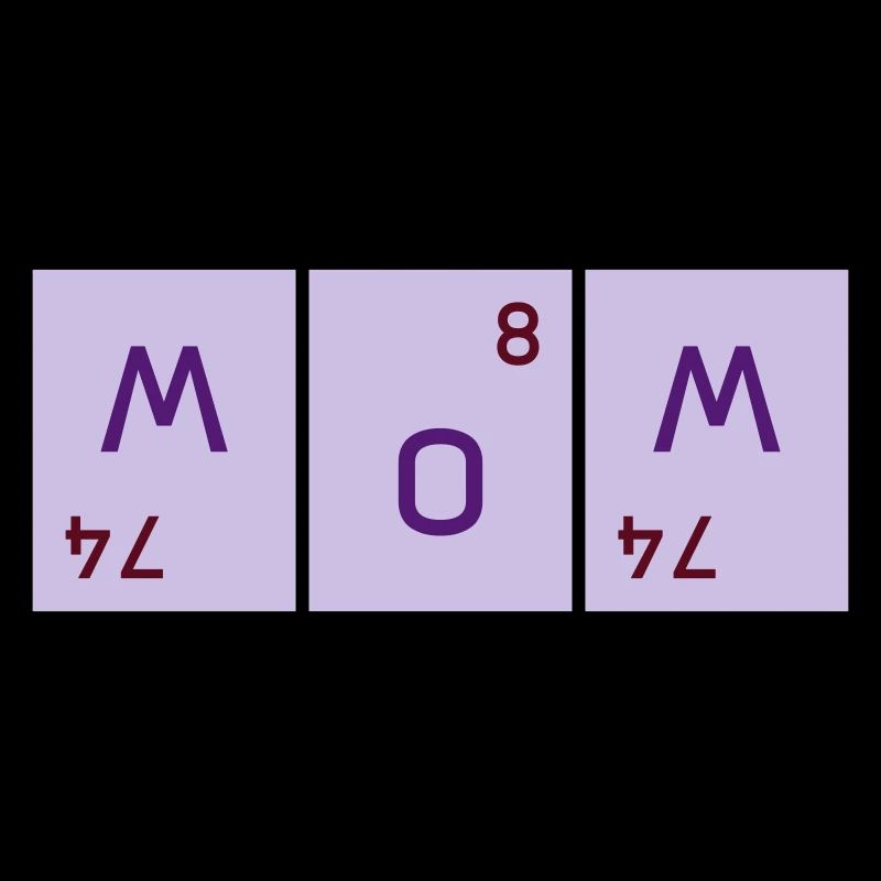 Mom (tungsten twisted twice, oxygen)