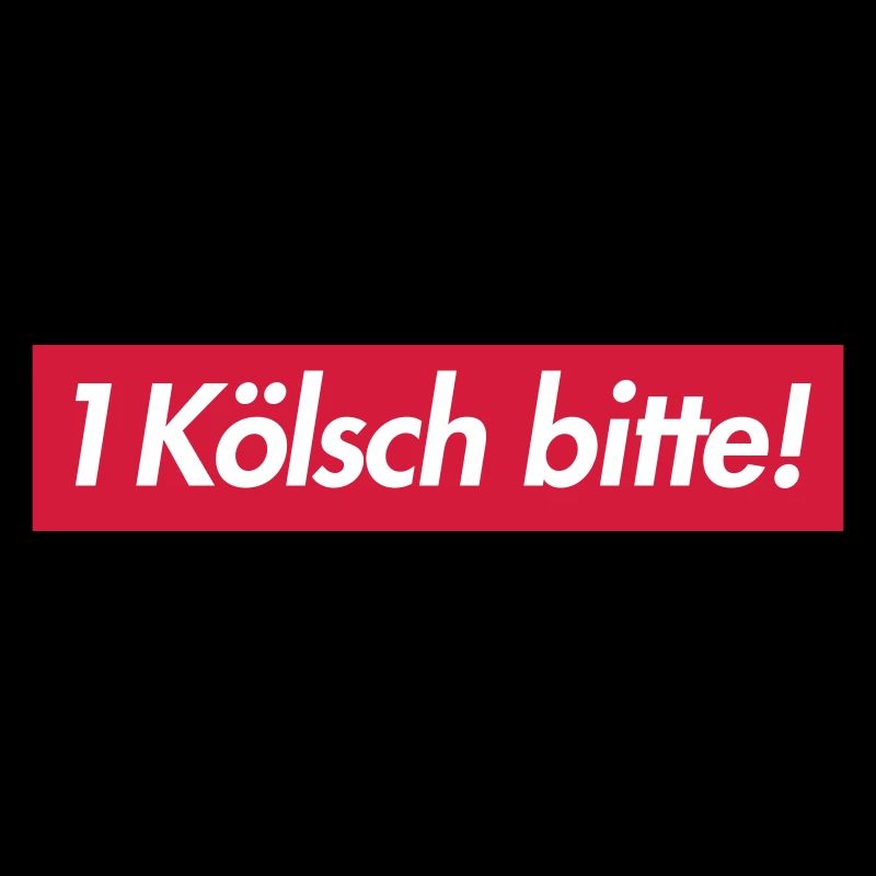 1 KÖLSCH BITTE
