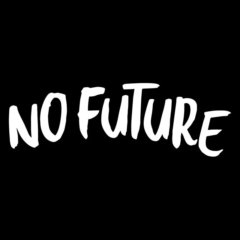 No Future