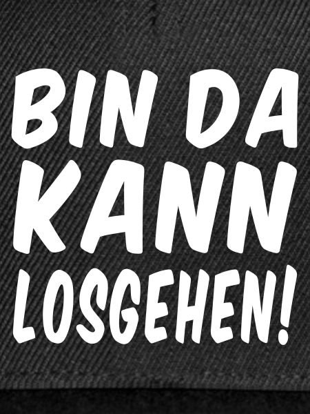 Bin da kann losgehen!