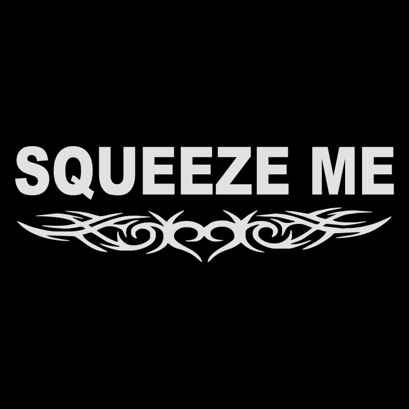 sQUEEZE ME WEISS drück mich liebesshirt liebe