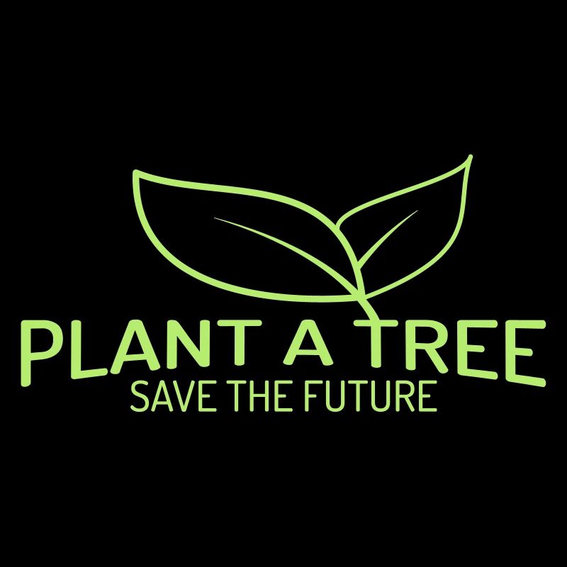 Plant a Tree - Save the Future