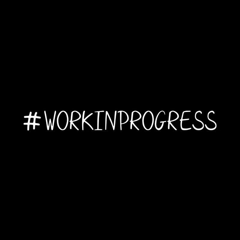 hashtag work in progress (texte blanc)