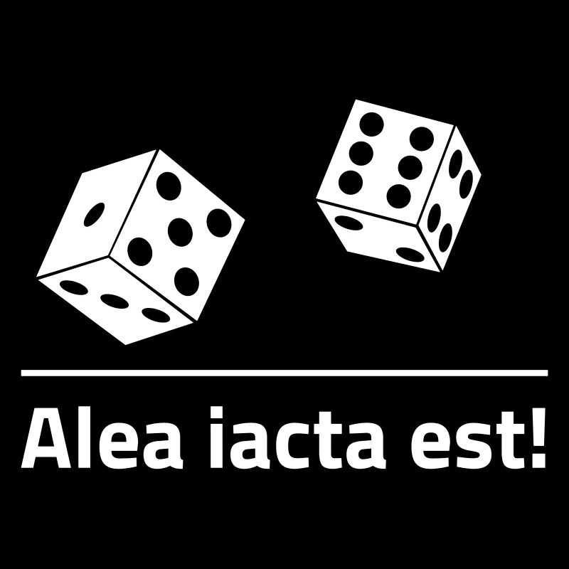 Alea iacta est!