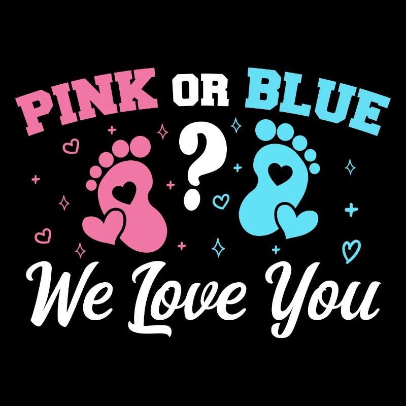 Pink oder Blau Wir lieben dich - Gender Reveal