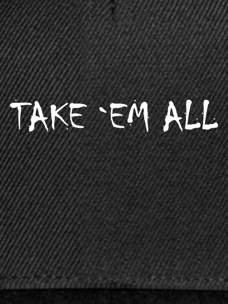 Take em all tshirt ✅