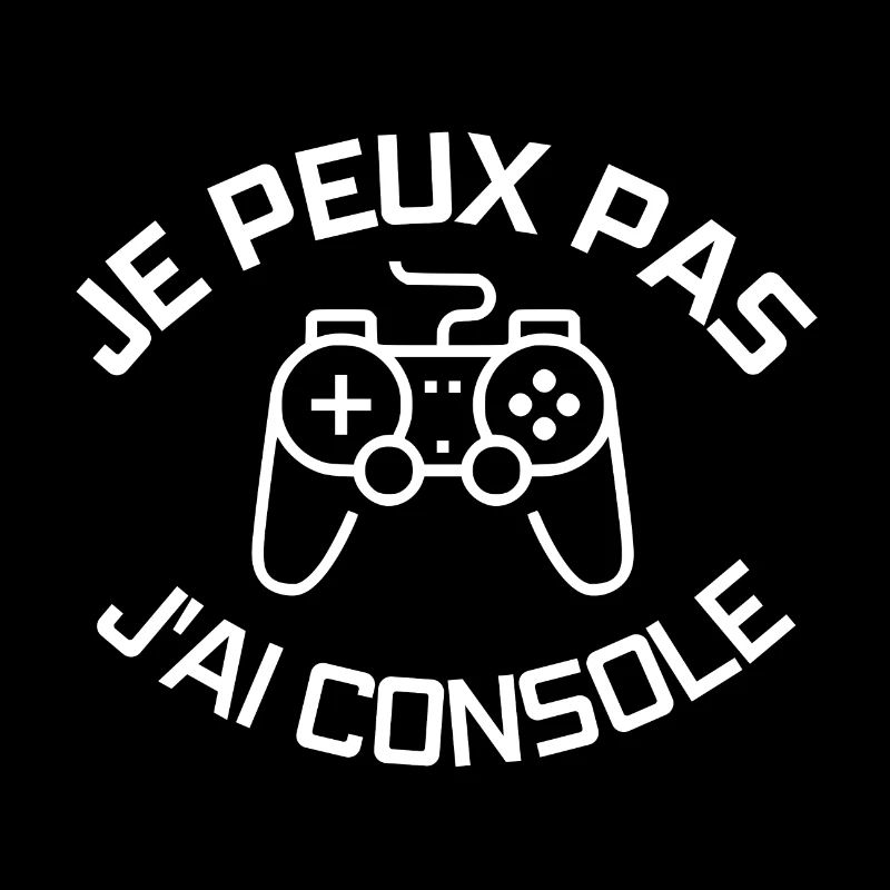 JE PEUX PAS J'AI CONSOLE