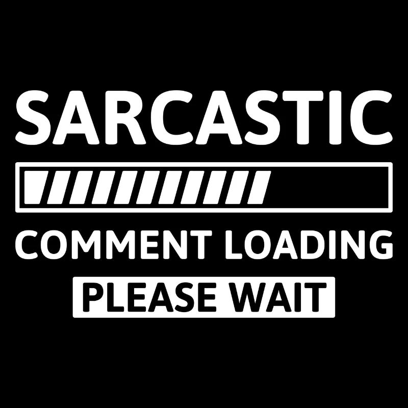 Sarcastic Comment Loading