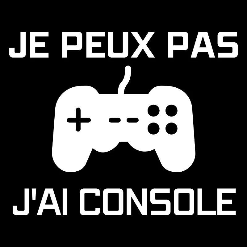 JE PEUX PAS J'AI CONSOLE
