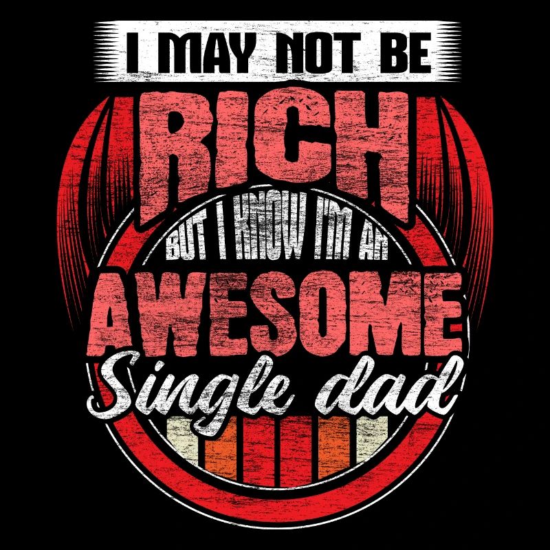 Single Father Daddy Father's Day