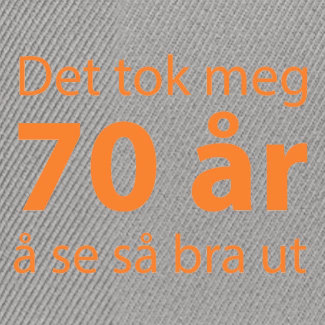 Det tok meg 70 år å se så bra ut