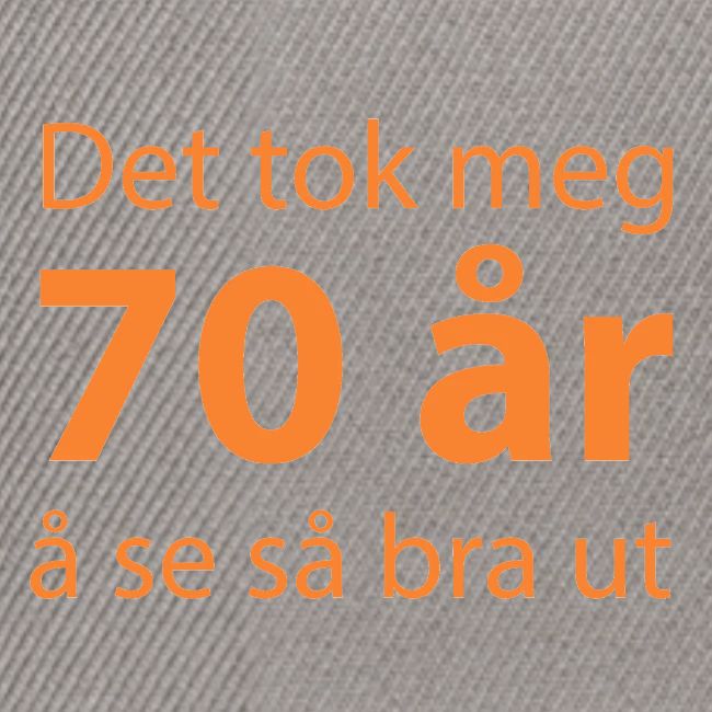 Det tok meg 70 år å se så bra ut