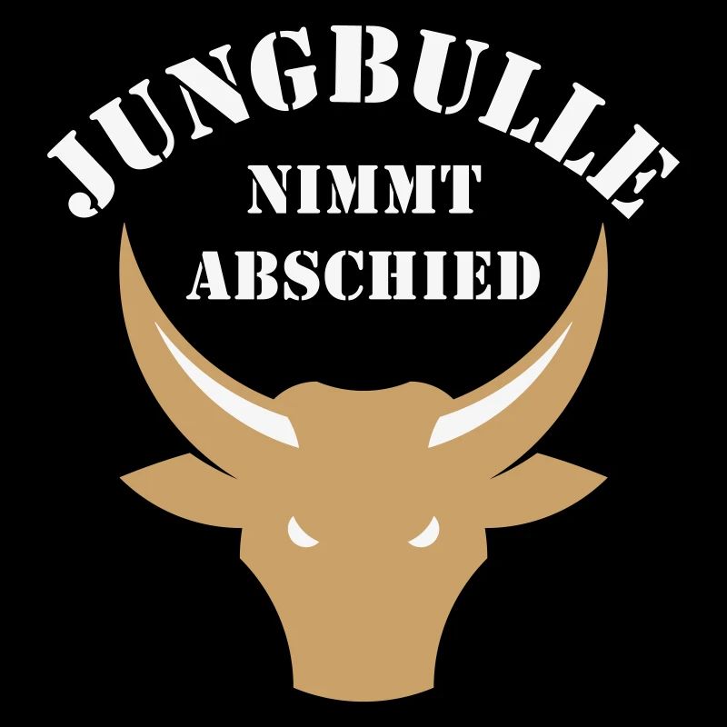 Jungbulle Nimmt Abschied (Bräutigam / JGA / 2C)