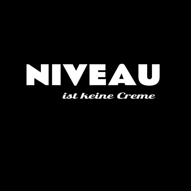 Niveau hat nicht Jeder,Geschenkidee