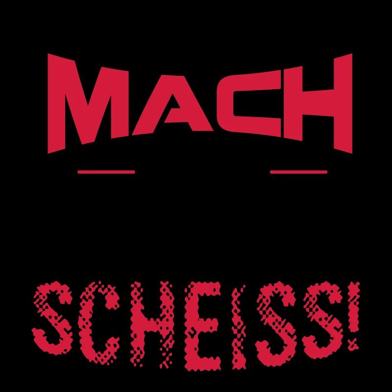 Dann mach doch deinen Scheiss!