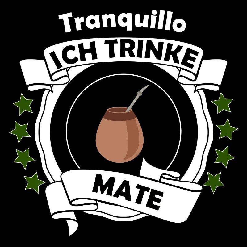 Tranquilo ich trinke Mate Mate Tee Argentinien