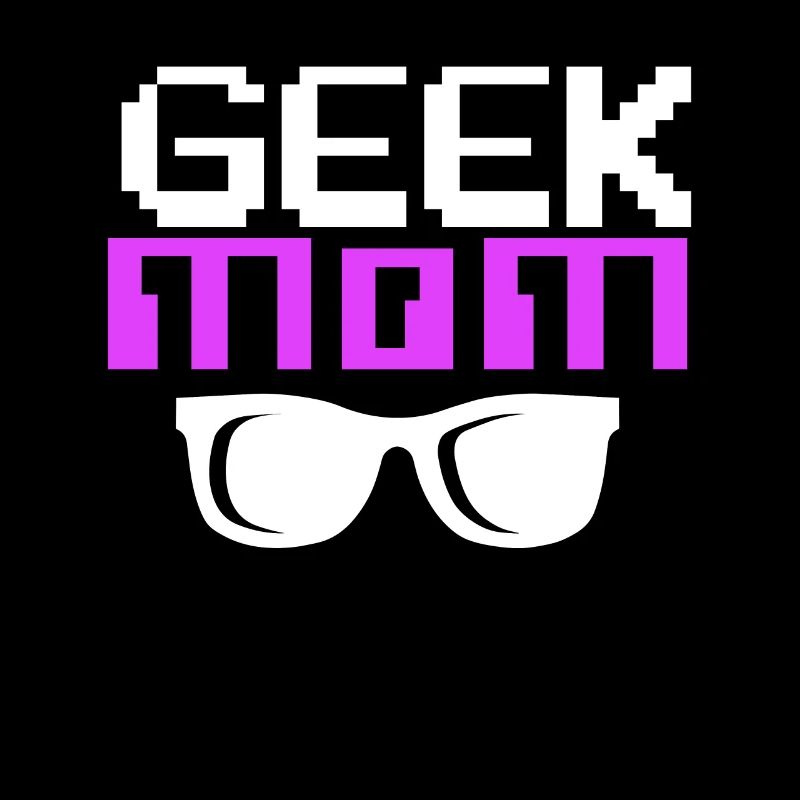 Geek Mom, Computer Computer Nerd, Geek Informatique