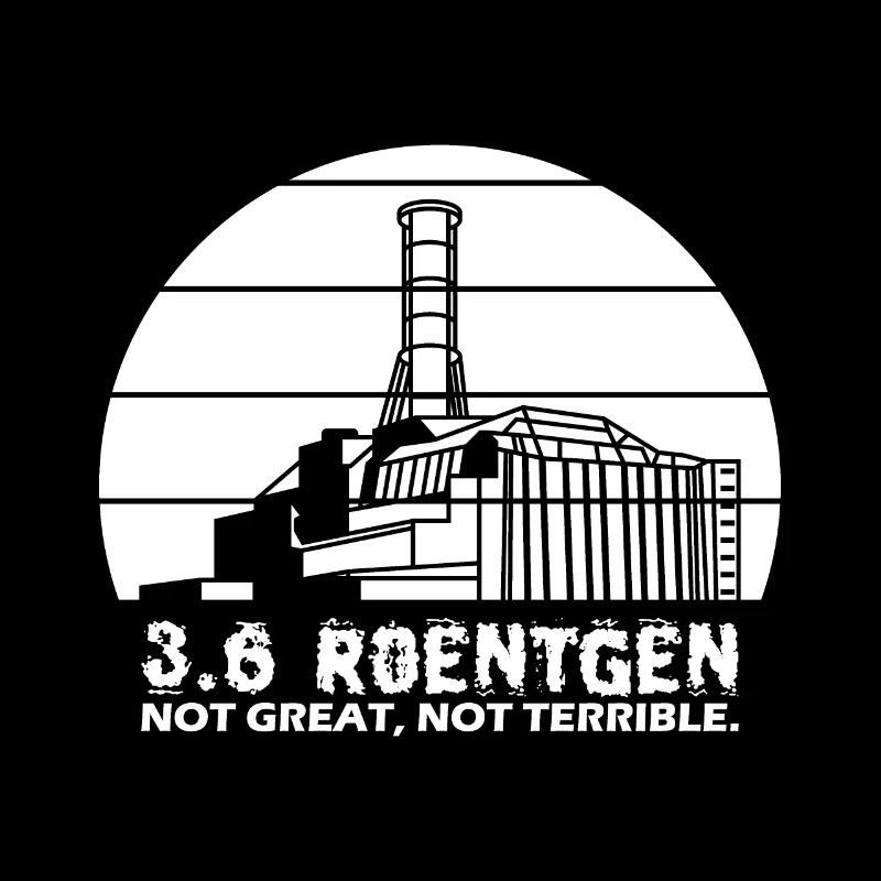 3.6 Roentgen Not Great