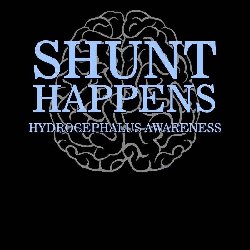 Shunt Happens Hydrocephalus Awareness Light Blue