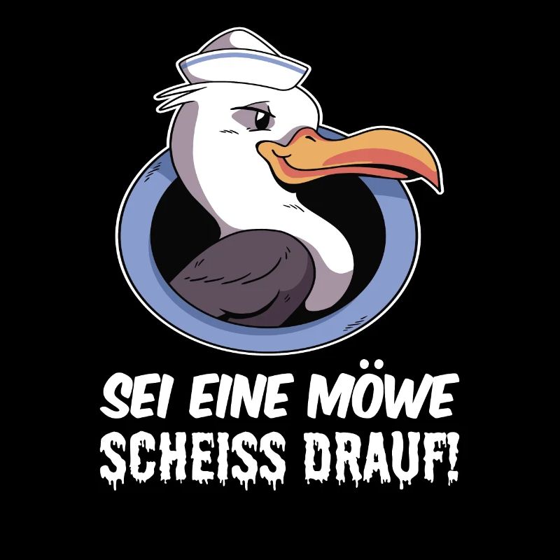 Sei eine Möwe scheiss drauf