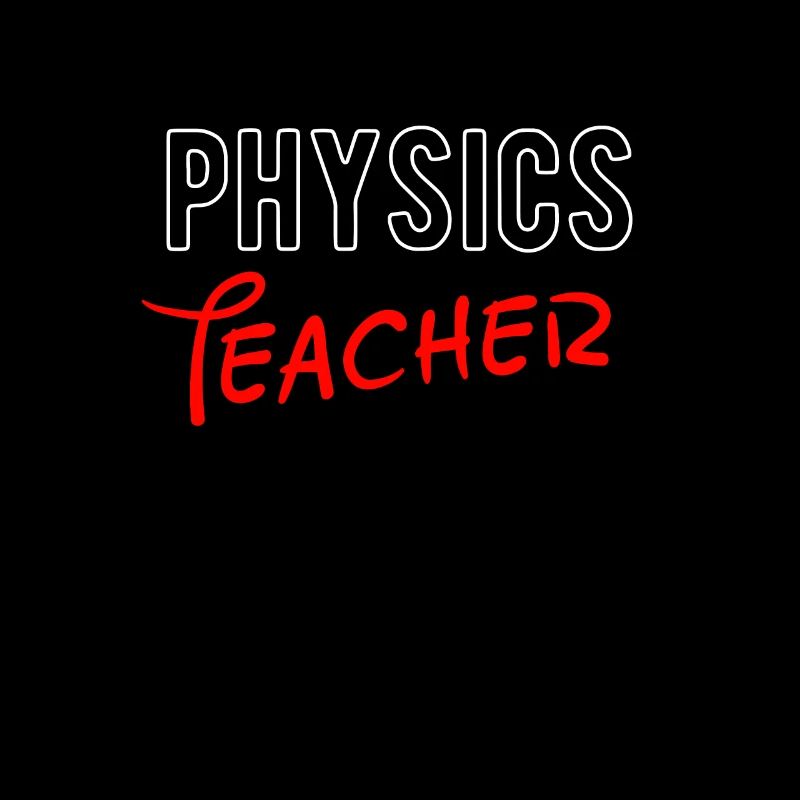 PHYSICS SCIENCE TEACHER GIFT