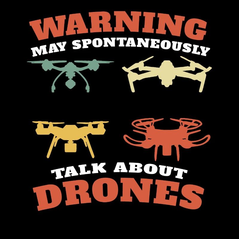May Spontaneously Talk About Drones