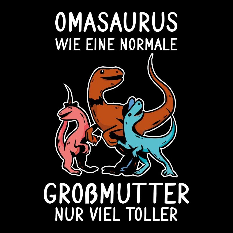 Omasaurus - Großmutter Muttertag 2021 Oma