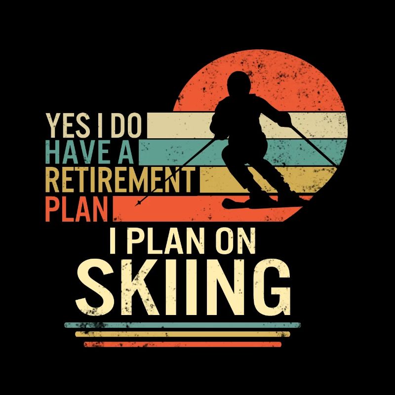 Chemise de ski de snowboard, drôle de plan de retraite de ski